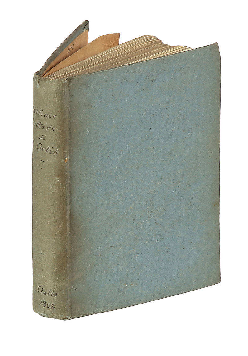Ultime lettere di Jacopo Ortis (tratte dagli autografi). Seconda edizione.