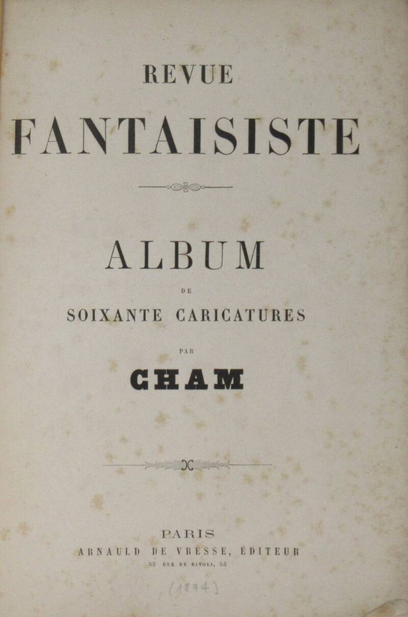 Revue fantaisiste. Album de soixante caricatures.