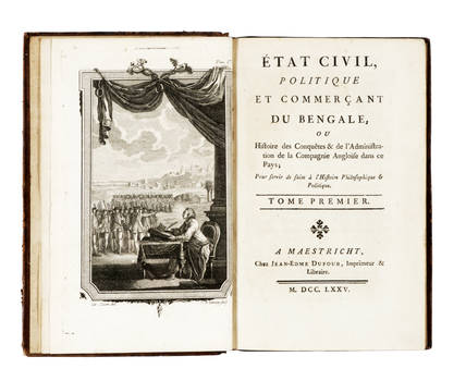 Etat civil, politique et commerçant du Bengale, ou Histoire des conquêtes & de l'Administration de la Compagnie Angloise dans ce Pays. (Traduit de l'Anglois par J.-Nic. Démeunier).