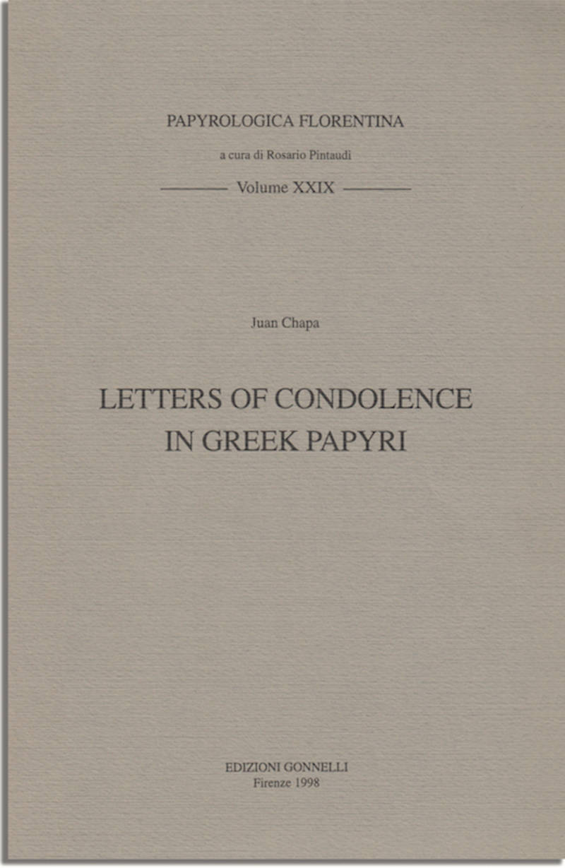 LETTERS OF CONDOLENCE IN GREEK PAPYRI