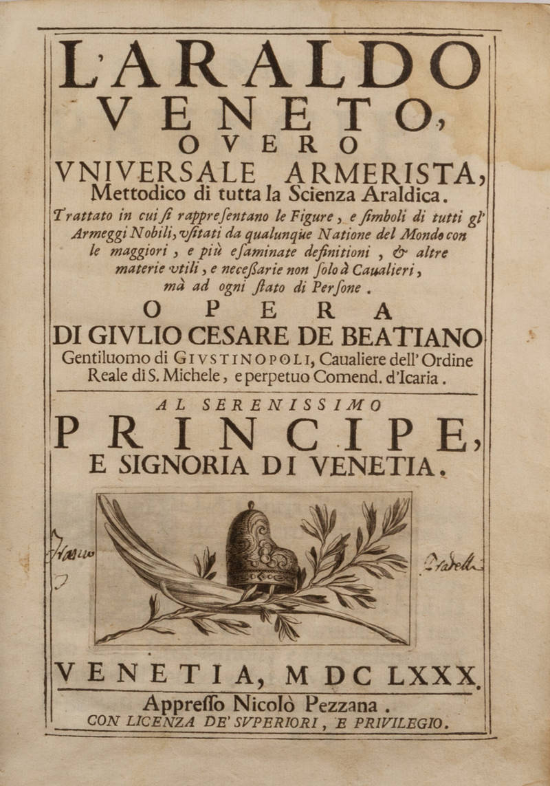 L'Araldo Veneto overo Universale Armerista, metodo di tutta la scienza araldica... L'Araldo Veneto overo Universale Armerista, metodo di tutta la scienza araldica...
