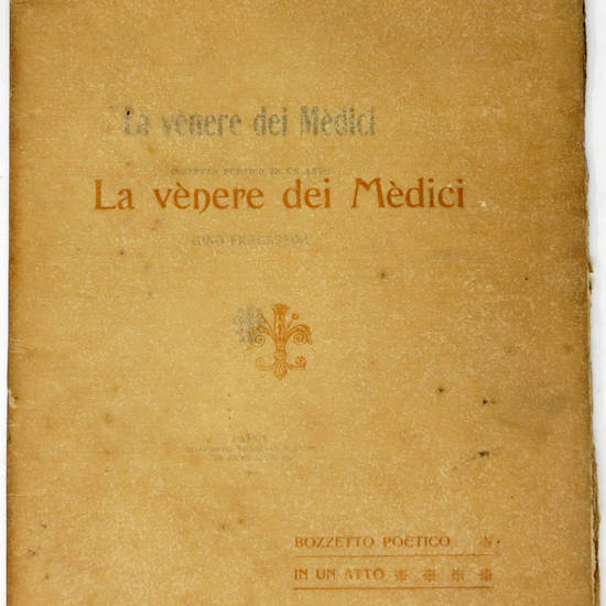 La vènere dei Medici. Bozzetto poetico in un atto.
