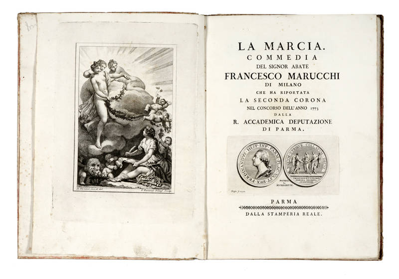 La Marcia./ Commedia/ del Signor Abate/ Francesco Marucchi/ Di Milano/ Che Riportata/ La Seconda Corona/ Nel Concorso Dell'Anno 1773/ Dalla/ R. Accademia Deputazione/ Di Parma./ La Marcia./ Commedia/ del Signor Abate/ Francesco Marucchi/ Di Milano/ Che Riportata/ La Seconda Corona/ Nel Concorso Dell'Anno 1773/ Dalla/ R. Accademia Deputazione/ Di Parma./