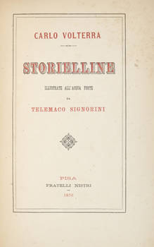Storielline, illustrate all'acqua forte da Telemaco Signorini.