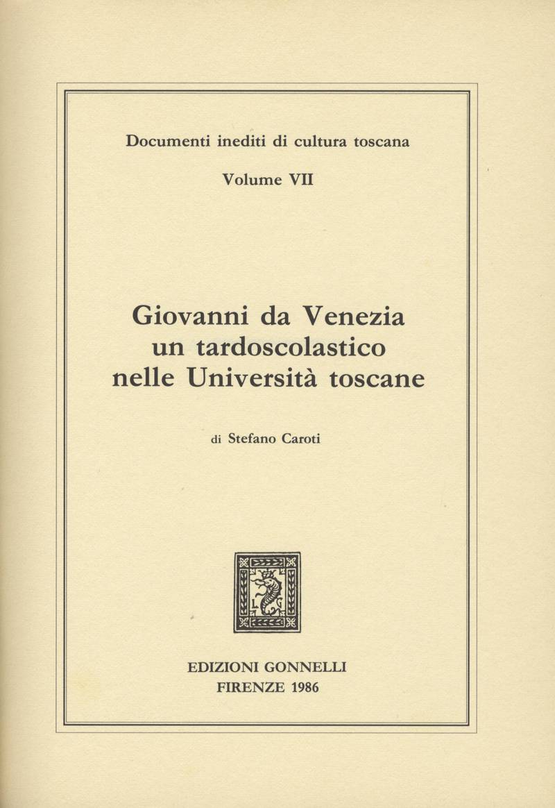 GIOVANNI DA VENEZIA UN TARDOSCOLASTICO NELLE UNIVERSITÀ TOSCANE