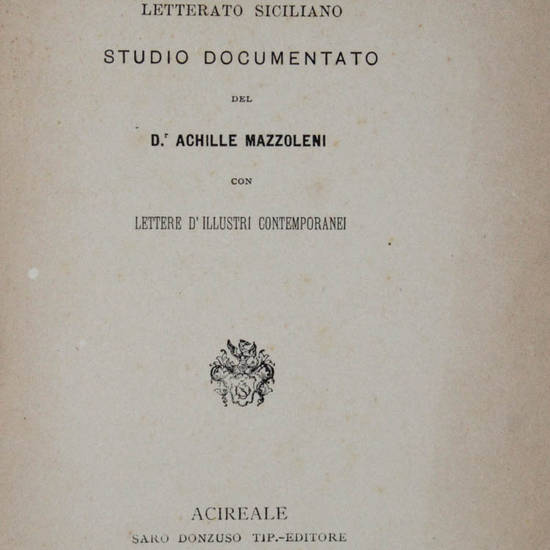 Michele Calì letterato siciliano. Studio documentato con lettere d'illustri contemporanei.