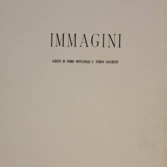 Immagini. Scritti di Indro Montanelli e Enrico Sacchetti. Litografie originali.