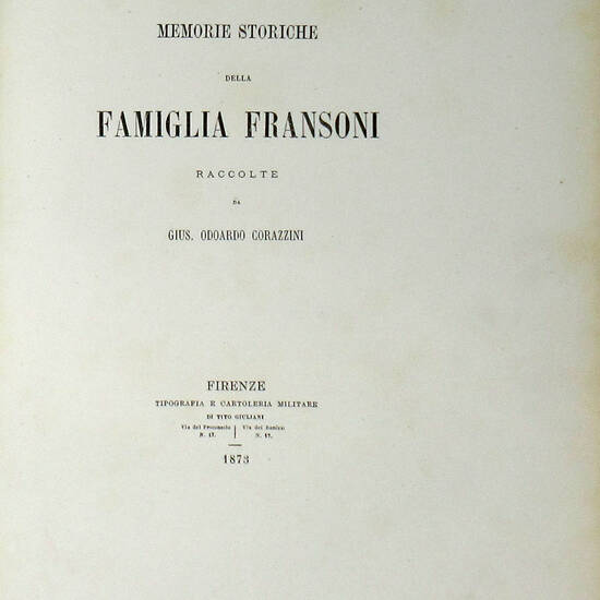 Memorie storiche della Famiglia Fransoni.