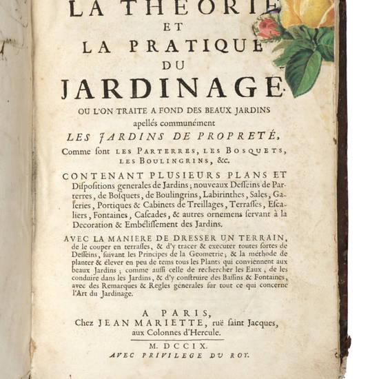 La theorie et la Pratique du Jardinage...contenant plusieurs plans et dispositions generales de Jardins.... La theorie et la Pratique du Jardinage...contenant plusieurs plans et dispositions generales de Jardins....