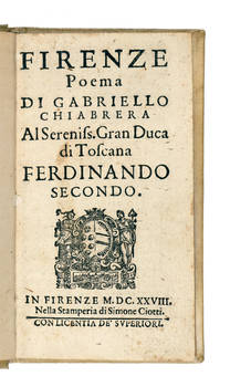 Firenze poema. Al Sereniss. Gran Duca di Toscana Ferdinando Secondo.