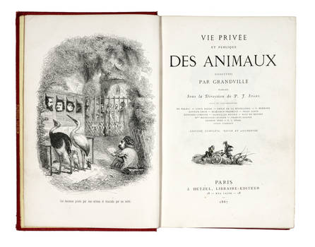 Vie privée et publique des animaux. Vignettes par Grandville, publiée Sous la Direction de P. F. Stahl... Edition complète, revue et augmentée.
