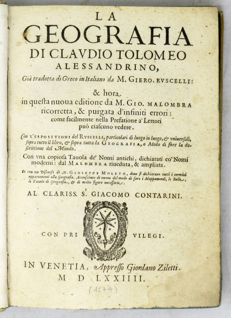 La Geografia, già tradotta di Greco in Italiano da M. Giero. Ruscelli: & hora in questa nuova editione da M. Gio. Malombra ricorretta...