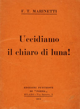 Uccidiamo il chiaro di luna !