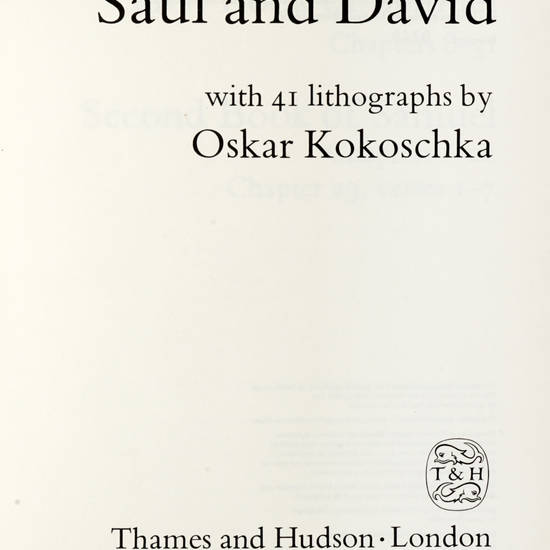 Saul and David with 41 lithographs by Oskar Kokoschka. Saul and David with 41 lithographs by Oskar Kokoschka.