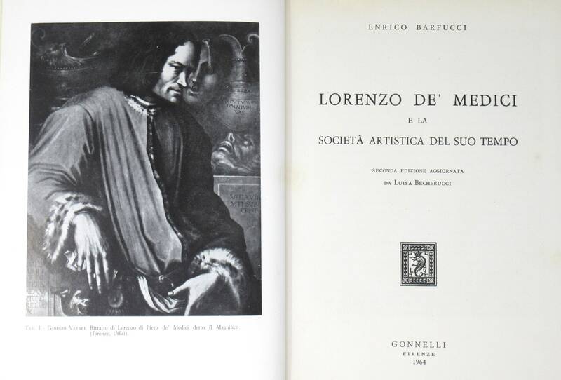 Lorenzo de' Medici e la Società artistica del suo tempo.