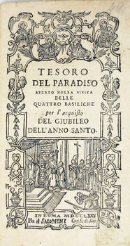 TESORO del Paradiso aperto nella visita delle quattro basiliche per l'acquisto dle Giubileo dell'Anno Santo.