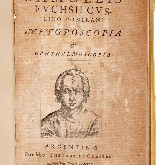 Samuelis / Fuchsii Cus-/ lino Pomerani / Metoposcopia / et / Ophthalmoscopia.