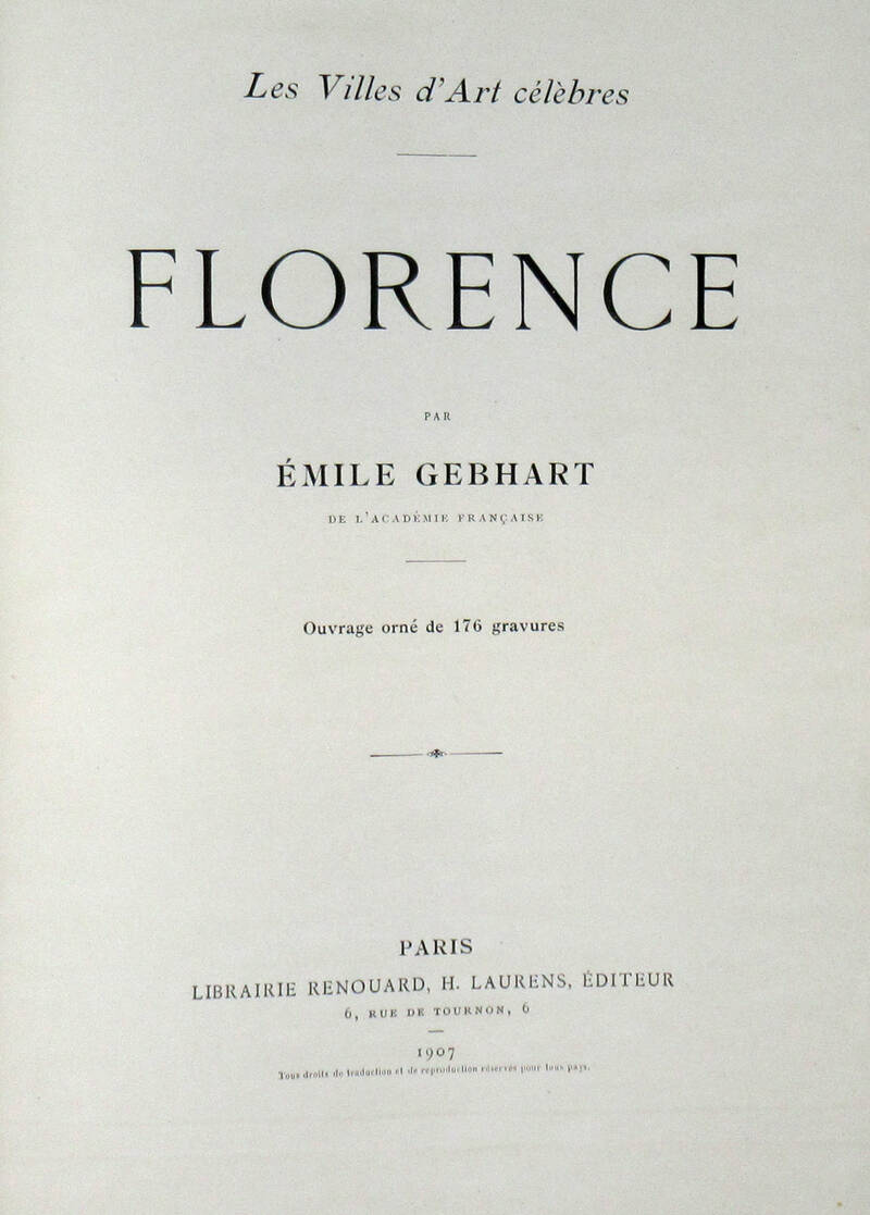 Florence. Ouvrage orné de 176 gravures.