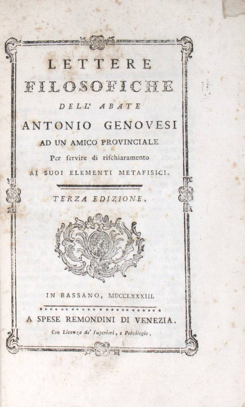Lettere filosofiche ad un amico provinciale per servire di schiarimento ai suoi elementi metafisici. Terza edizione.