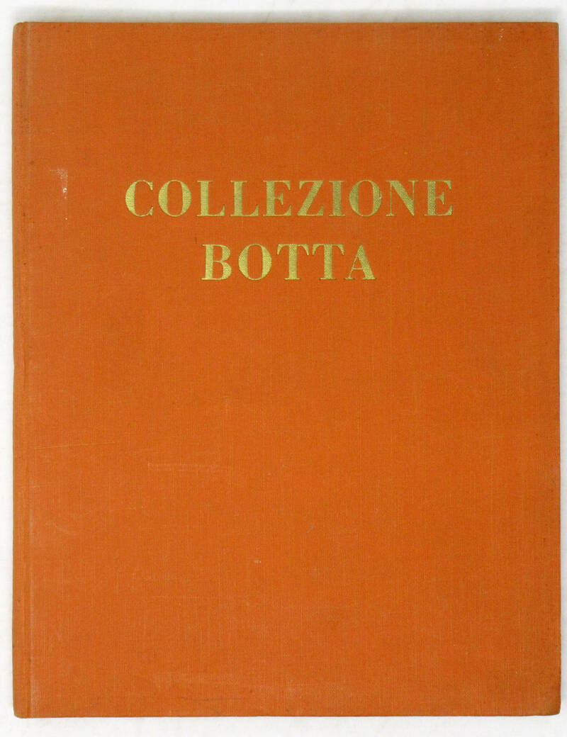 VENDITA all'asta della Collezione Botta. (Prefazione di Enrico Somaré). Galleria L.A. Scopinich & F.