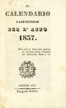 CALENDARIO (Il) CASENTINESE per l'anno 1837, 1838.