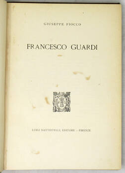 Francesco Guardi. (Seconda edizione).