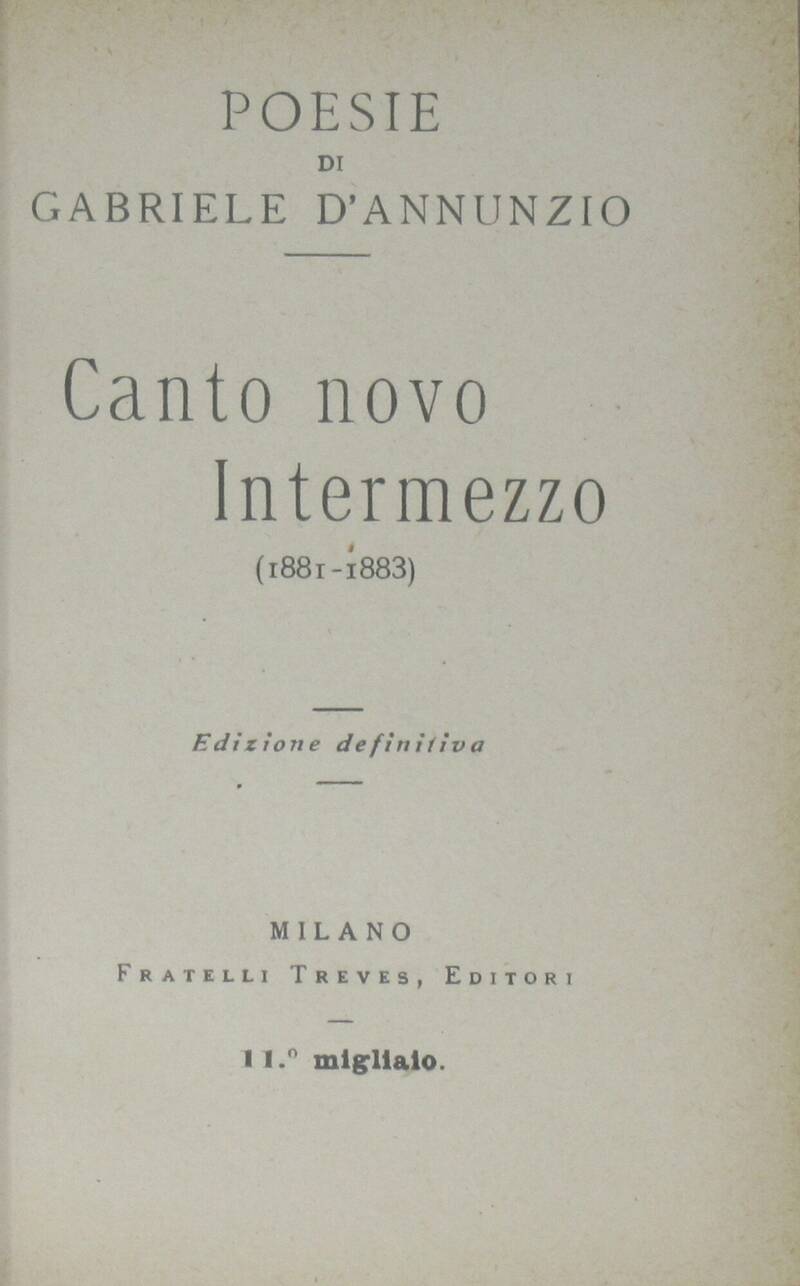 Poesie...Canto nuovo. Intermezzo. (1881-1883). Edizione definitiva. Poesie...Canto nuovo. Intermezzo. (1881-1883). Edizione definitiva.