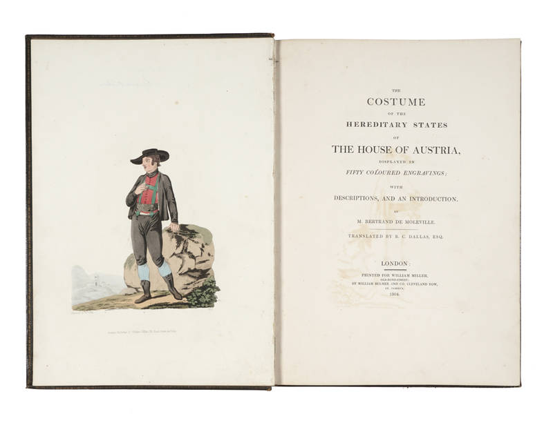 The Costume of the hereditary states of the house of Austria, displayed in fifty coloures engravings; with descriptions and an introduction ... Translated by R.C. Dallas. (Testo inglese-francese). The Costume of the hereditary states of the house of Austria, displayed in fifty coloures engravings; with descriptions and an introduction ... Translated by R.C. Dallas. (Testo inglese-francese).