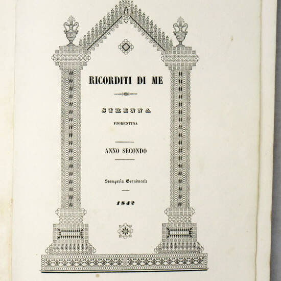 STRENNA Fiorentina. (Ricorditi di me). Anno II (1842).