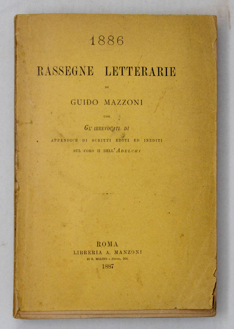 Rassegne letterarie con Gl'Irrevocati dì. Appendice di scritti editi ed inediti sul coro dell'Adelchi.