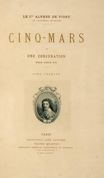 Cinq-Mars ou une conjuration sous Louis XIII.