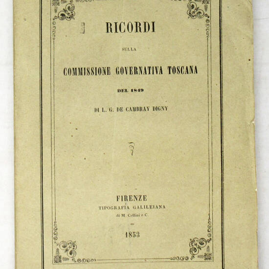 Ricordi sulla Commissione Governativa Toscana del 1849.