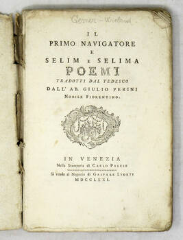 Il primo navigatore e Selim e Selina. Poemi tradotti dal tedesco dall'ab. Giulio Perini nobile fiorentino.