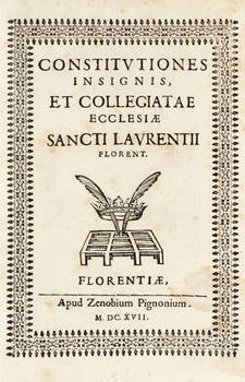 CONSTITUTIONES Insignis, et Collegiatae Ecclesiae Sancti Laurentii Florent.
