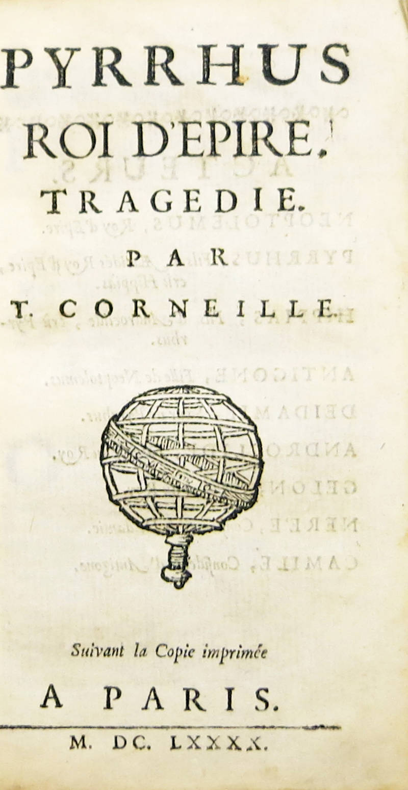 Pyrrhus roi d'Epire, tragédie. Suivant la Copie imprimée a Paris, M.DC.LXXXX (1690).