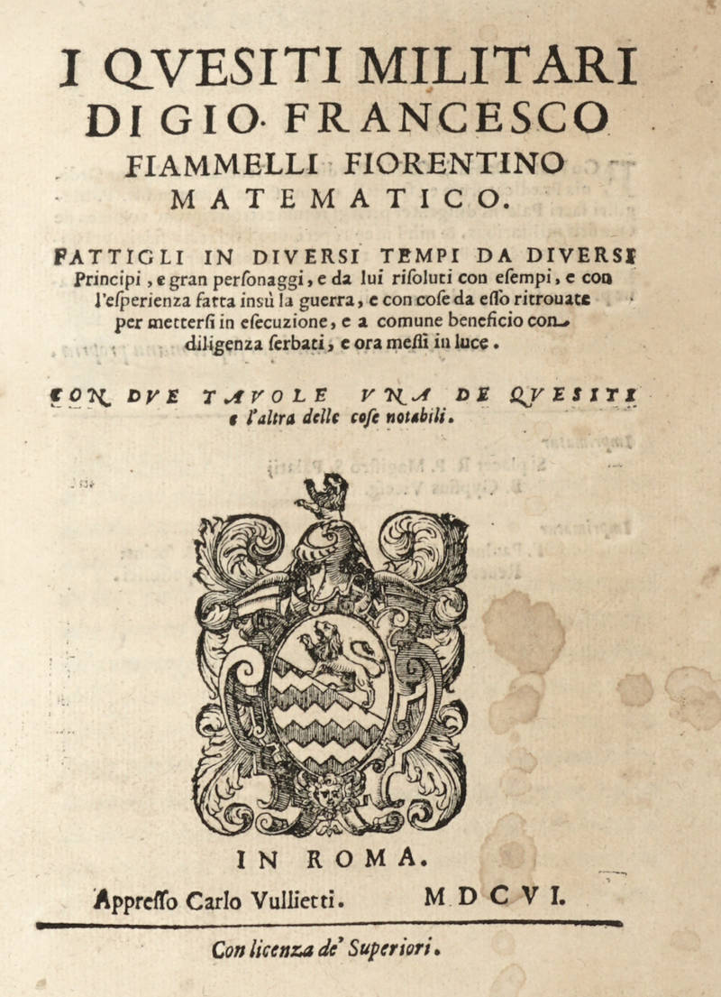 I quesiti militari, ...fattigli in diversi tempi da diversi Principi... I quesiti militari, ...fattigli in diversi tempi da diversi Principi...