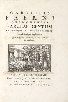 Fabulae Centum ex antiquis auctoribus delectae, carminibusque explicatae. Auae accesserint praeterea, indicat Epistola ad Lectorem.