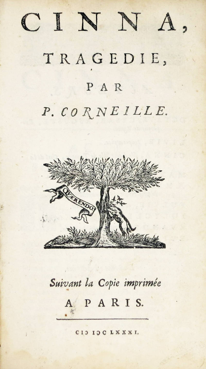 Cinna, tragedie. Suivant la Copie imprimée a Paris, 1681. Marque "Quaerendo". (Elzeviri).