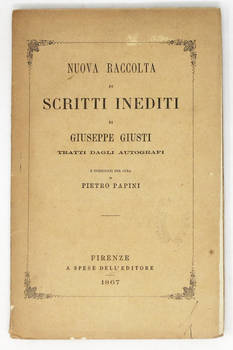 Nuova Raccolta di Scritti Inediti, tratti dagli autografi e pubblicati per cura di Pietro Papini.