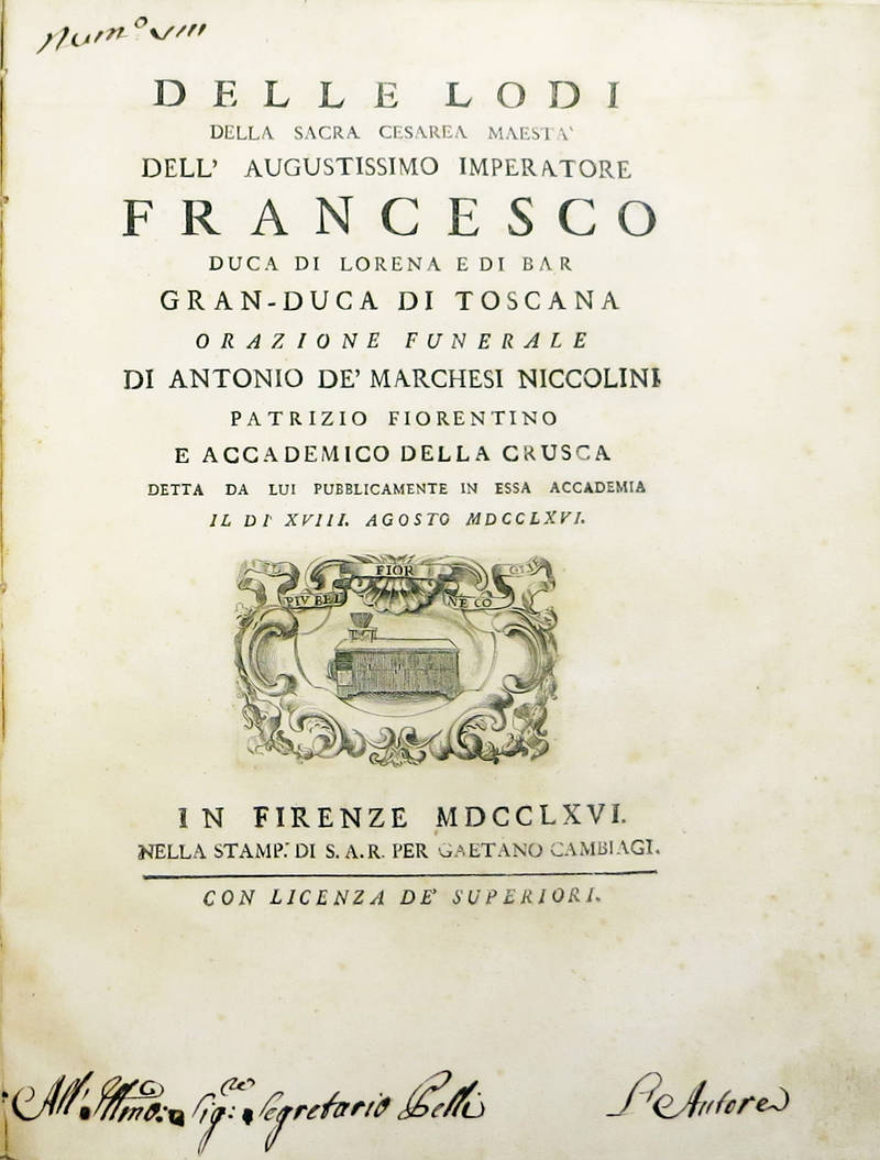Delle lodi della Sacra Cesarea Maestà...Francesco Duca di Lorena...Orazione funerale...il di XVIII. Agosto MDCCLXVI.