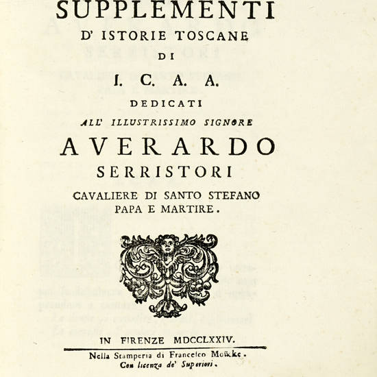 Della serie degli antichi duchi e marchesi di Toscana con altre notizie dell'Imperio romano e del Regno de' Goti e de' Longobardi. (Serie Prima e Seconda). Della serie degli antichi duchi e marchesi di Toscana con altre notizie dell'Imperio romano e del Regno de' Goti e de' Longobardi. (Serie Prima e Seconda).