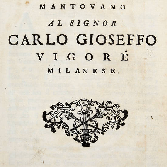 Le piacevoli rime...al Signor Carlo Gioseffo Vigore milanese.
