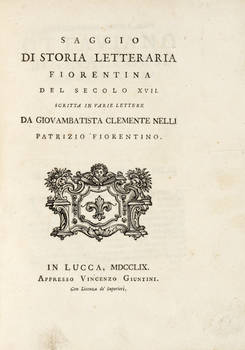 Saggio di Storia Letteraria Fiorentina del secolo XVII, scritta in varie lettere.