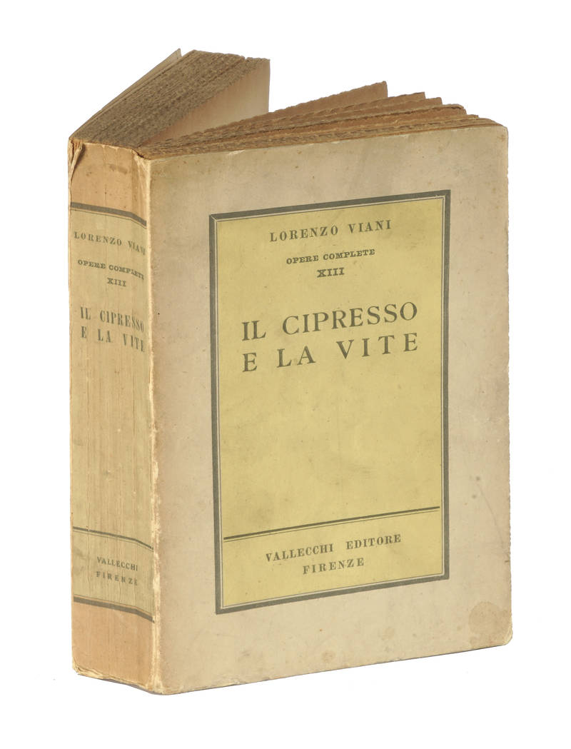 Il Cipresso e la Vite. Scritti inediti, scelti ed ordinati da Carlo Cordiè. (Opere Complete XIII).