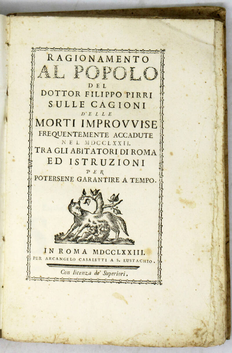 Ragionamento al popolo, sulle cagioni delle morti improvvise frequentemente accadute nel MDCCLXXII tra gli abitatori di Roma ed istruzioni per potersene garantire a tempo. Ragionamento al popolo, sulle cagioni delle morti improvvise frequentemente accadute nel MDCCLXXII tra gli abitatori di Roma ed istruzioni per potersene garantire a tempo.