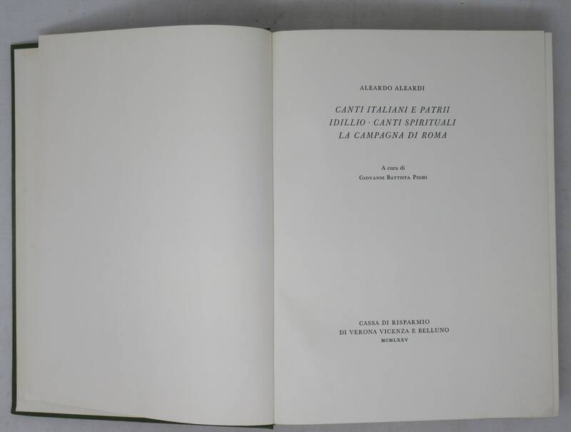 Canti italiani e patrii. Idillio. Canti Spirituali. La Campagna di Roma. A cura di Giovanni Battista Pighi. Canti italiani e patrii. Idillio. Canti Spirituali. La Campagna di Roma. A cura di Giovanni Battista Pighi.