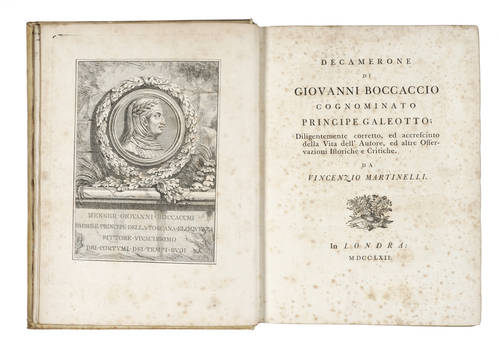Decamerone, cognominato Principe Galeotto, diligentemente corretto, ed accresciuto della Vita dell'Autore, ed altre Osservazioni Istoriche e Critiche, da Vincenzio Martinelli.