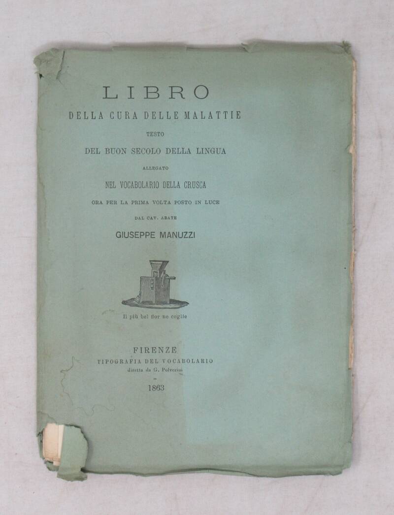 LIBRO (IL) delle segrete cose delle donne. Scrittura del buon secolo della lingua allegata nel Vocabolario della Crusca, ora per la prima volta posta in luce dal cav. abate Giuseppe Manuzzi. LIBRO (IL) delle segrete cose delle donne. Scrittura del buon secolo della lingua allegata nel Vocabolario della Crusca, ora per la prima volta posta in luce dal cav. abate Giuseppe Manuzzi.