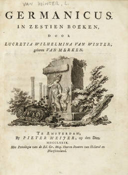 Germanicus. In zestien boeken, door Lucretia Wilhelmina van Winter, geboren van Merken.