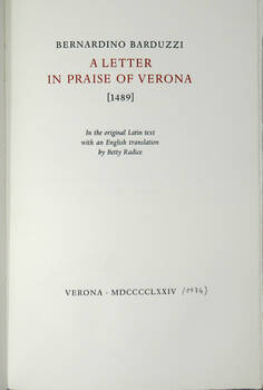 A Letter in praise of Verona [1498]. In the original Latin text with an English translation by Betty Radice.
